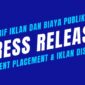 Daftar tarif iklan dan biaya publikasi di media ini dan jaringan portal berita FSMN. (Dok. Malukuraya.com/Budipur)